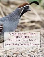 A Maniacal, Rico Qualifier: *Mrs Jersey hens labia* 1720673497 Book Cover