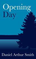 Opening Day: A Short Story 0988649322 Book Cover