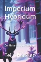 Imperium Hybridum: Der Untergang der Stämme B0FY47CVWB Book Cover
