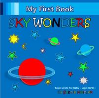 My First Book Sky Wonders 0989450538 Book Cover