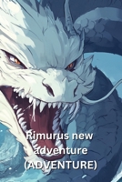 Rimurus new adventure (ADVENTURE) B0DQDYGL61 Book Cover