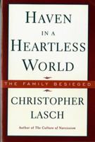 Haven in a Heartless World: The Family Besieged 0465028845 Book Cover