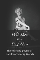 Wet Shoes and Bad Hair B08PJKDHQM Book Cover