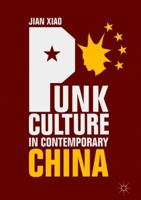 Punk Culture in Contemporary China 9811345422 Book Cover