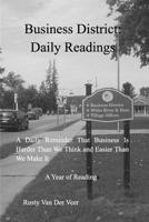 Business District: Daily Readings: A reminder that business is both harder and easier than we think. 0368116654 Book Cover