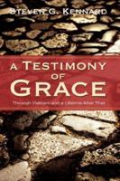 A Testimony of Grace 1597816035 Book Cover