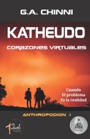 Katheudo: Corazones virtuales 9877587459 Book Cover