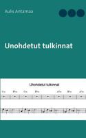 Unohdetut tulkinnat 9528004776 Book Cover