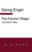 The Famine Village and Other Tales 0473281821 Book Cover