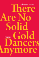 There Are No Solid Gold Dancers Anymore 0889712948 Book Cover