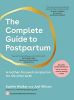 The Complete Guide to Postpartum: A Mother-Focused Companion for Life After Birth 1761500066 Book Cover