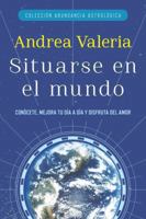 Colección Abundancia Astrológica: Situarse en el mundo (Coleccion Abundancia Astrologica) 0147512379 Book Cover