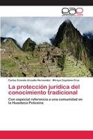 La Proteccion Juridica del Conocimiento Tradicional 3659083739 Book Cover