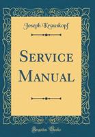 The Service Manual - Scholar's Choice Edition 0530601931 Book Cover