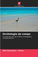Ornitologia de campo (Portuguese Edition) 6208461642 Book Cover