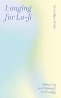 Longing for Lo-Fi 9493148971 Book Cover