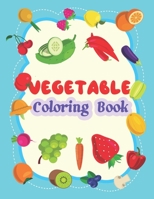Vegetable Coloring Book: Relaxing Vegetable Coloring Book B08YD33X2Y Book Cover
