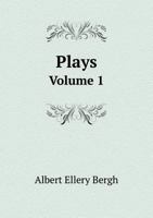 Plays by Greek, Spanish, French, German and English Dramatists, Vol 1 1143301366 Book Cover