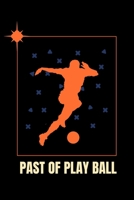 Past of Play Ball B0CGKKYCW1 Book Cover