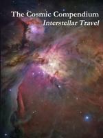 The Cosmic Compendium: Interstellar Travel 1329022025 Book Cover