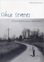 Ohio States: A Twentieth-Century Midwestern 0873387333 Book Cover