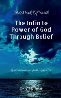 The Infinite Power of God Through Belief: Lord, “Increase our faith.” Luke 17:5 B0FGXN5KPN Book Cover
