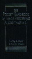 The Pocket Handbook of Image Processing Algorithms 0137033478 Book Cover