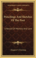 Pencilings and Sketches of the Poets 1146533241 Book Cover