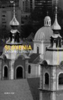 Slovenia: Evolving Loyalties 0415543533 Book Cover