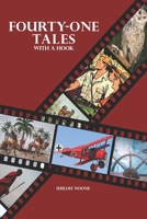 Fourty-One Tales with a Hook B0FT9WDFQT Book Cover