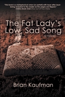 The Fat Lady's Low, Sad Song 1684330726 Book Cover