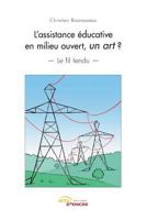 L'assistance éducative en milieu ouvert, un art ?: Le fil tendu 2354852681 Book Cover