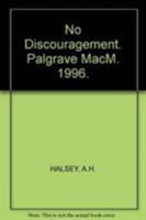 No Discouragement: An Autobiography 0333677102 Book Cover