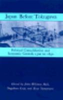 Japan Before Tokugawa Political Consolidation in Economic Growth (Pap) 0691053081 Book Cover