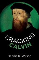Cracking Calvin 1666711802 Book Cover