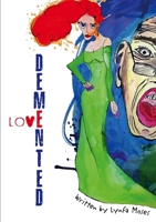 Demented Love 1326886975 Book Cover