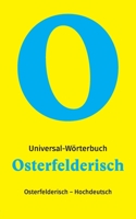 Osterfelderisch - Hochdeutsch: Das Slang-W?rterbuch aus dem Herzen Oberhausens 375575634X Book Cover