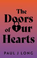 The Doors of Our Hearts 1836282206 Book Cover