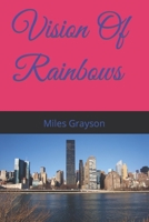 Vision Of Rainbows 1086219007 Book Cover