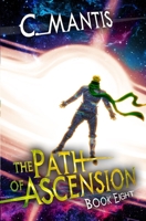The Path of Ascension 8: A LitRPG Adventure B0DVC4ZVHX Book Cover