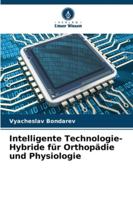 Intelligente Technologie-Hybride für Orthopädie und Physiologie (German Edition) 6206639479 Book Cover