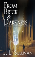 From Brick & Darkness 150924008X Book Cover