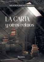 La carta y otros relatos 8418912898 Book Cover