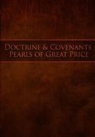 Doctrine and Covenants Pearls of Great Price: Restoration Scriptures Preview 1543198864 Book Cover