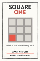 Square One: Where to Start when Following Jesus B08GMV7N9X Book Cover