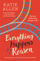 Everything Happens for a Reason 1913193616 Book Cover