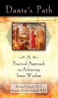 Dante's Path: A Practical Approach to Achieving Inner Wisdom 1592400299 Book Cover
