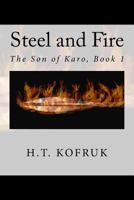 Steel and Fire 1979439699 Book Cover