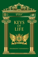 KEYS OF LIFE (DHARMONY BOOK COLLECTION) B0DYZ27FFN Book Cover