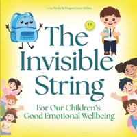 The Invisible String: For Our Children’s Good Emotional Health & Wellbeing B0F7SG6H3L Book Cover